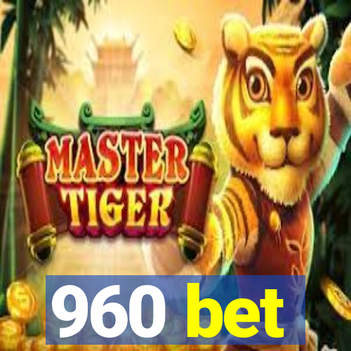 960 bet